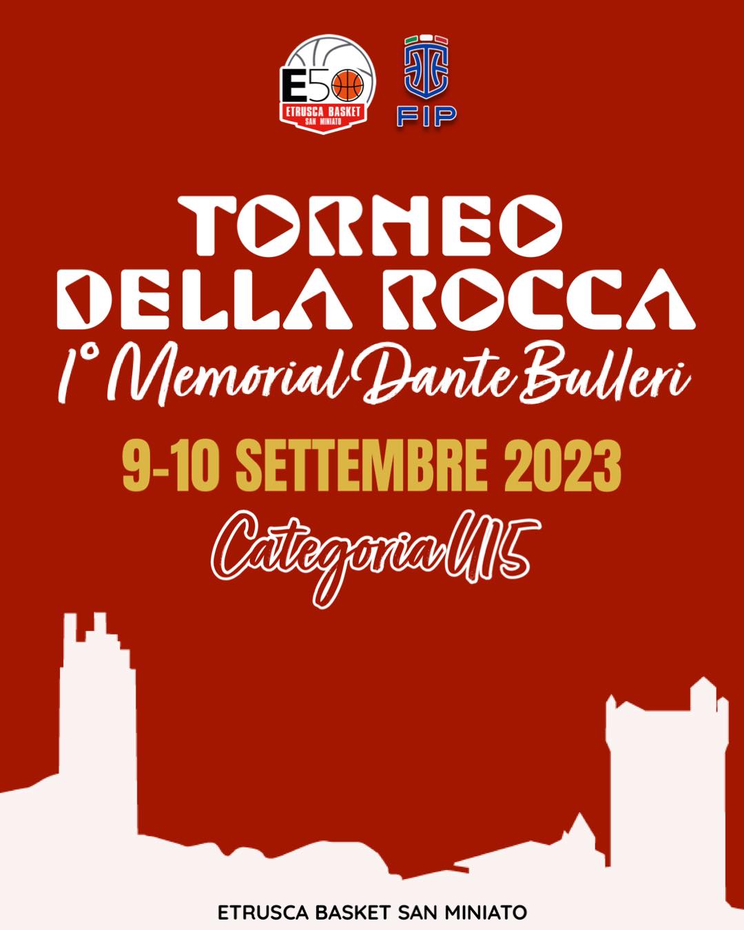 TORNEO DELLA ROCCA – 1° MEMORIAL DANTE BULLERI