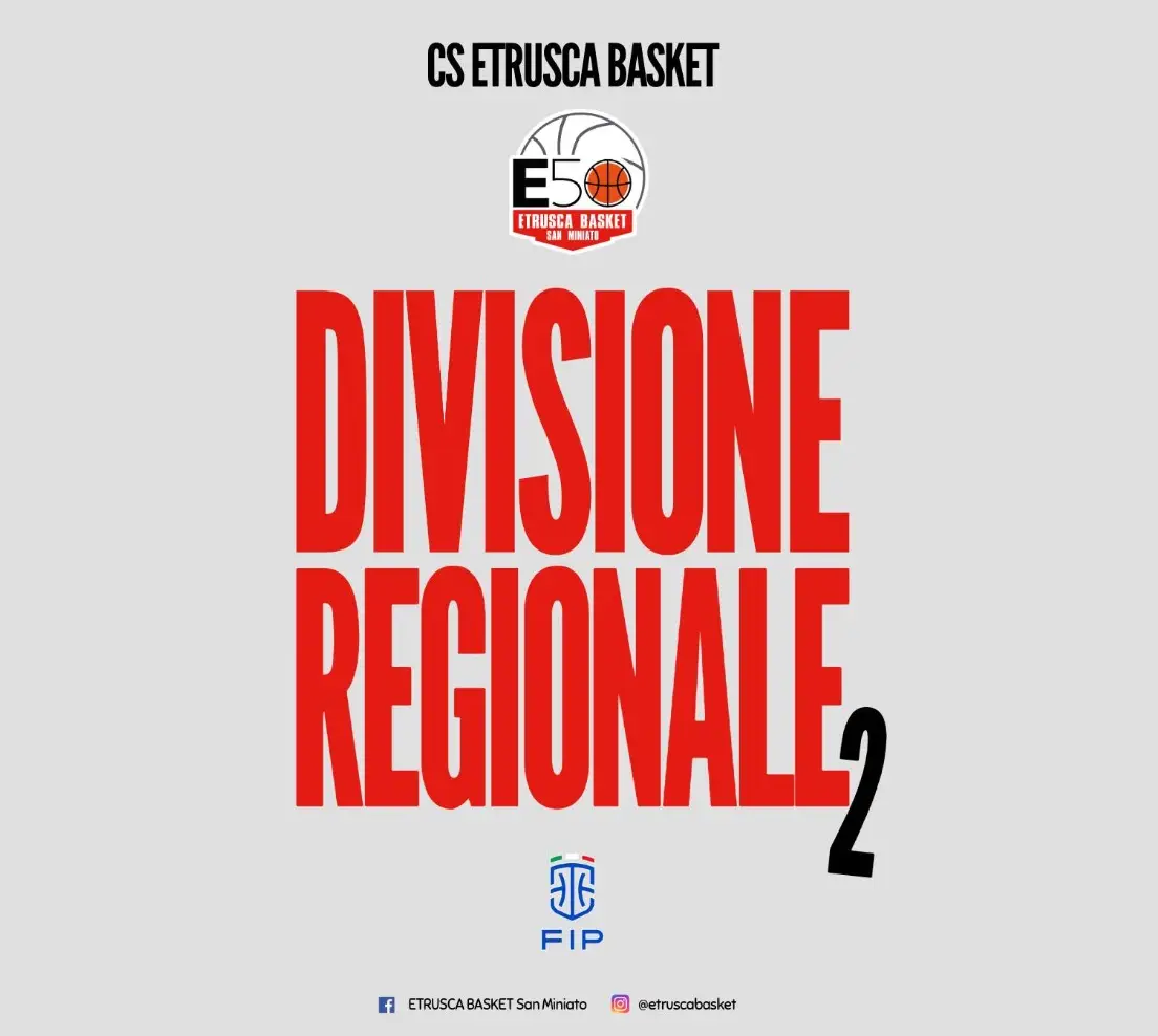 NASCE UNA NUOVA DIVISIONE REGIONALE 2 TARGATA ETRUSCA BASKET